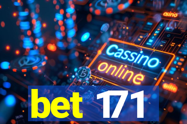 bet 171